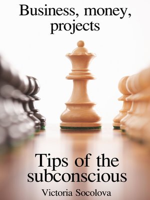cover image of Business, money, projects. Tips of the subconscious.